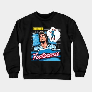 FootSnooze Crewneck Sweatshirt